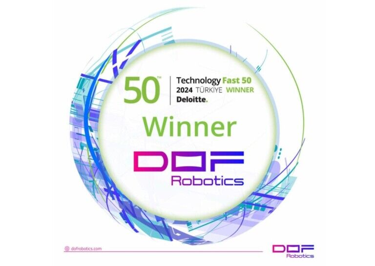 DOF Robotics Deloitte Technology Fast 50 Turkey 2024
