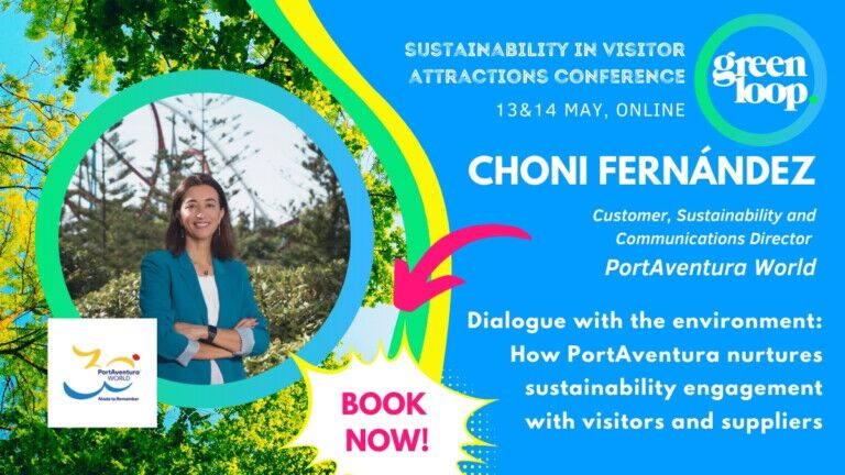 Choni Fernández at greenloop: Dialogue with the environment: How PortAventura nurtures sustainability engagement with visitors and suppliers