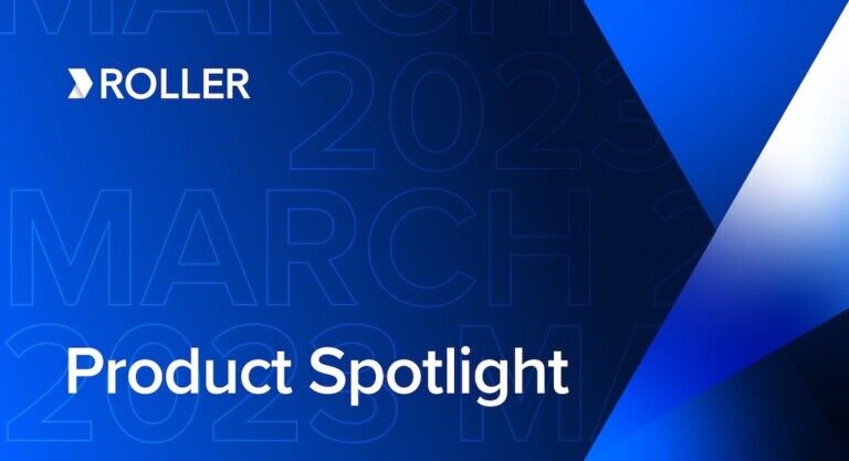 ROLLER March product spotlight